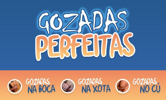 Gozadas Perfeitas