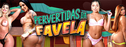 Pervertidas da Favela