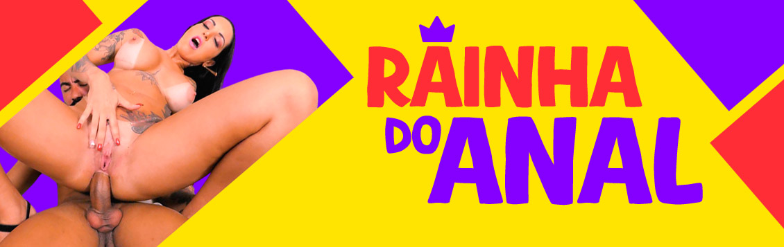 Rainha do anal dando cu por prazer