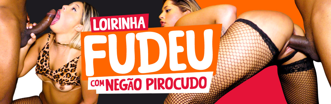 Loirinha ninfeta fudeu com negão pirocudo