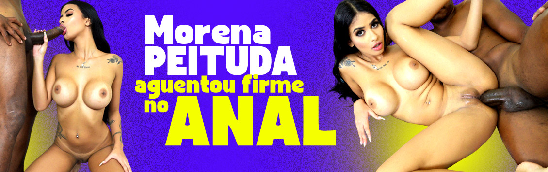Morena peituda aguentou firme no ANAL