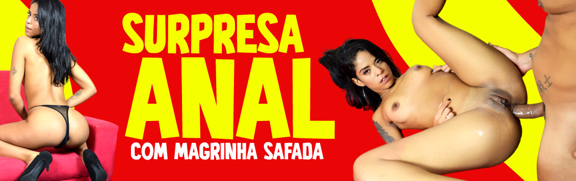 Surpresa ANAL com magrinha safada