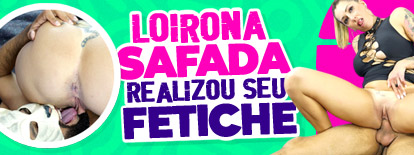 Loira safada realizou seu fetiche