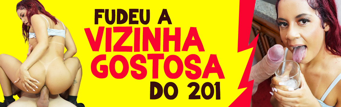 Sozinho em casa, ele não resistiu a vizinha gostosa do 201